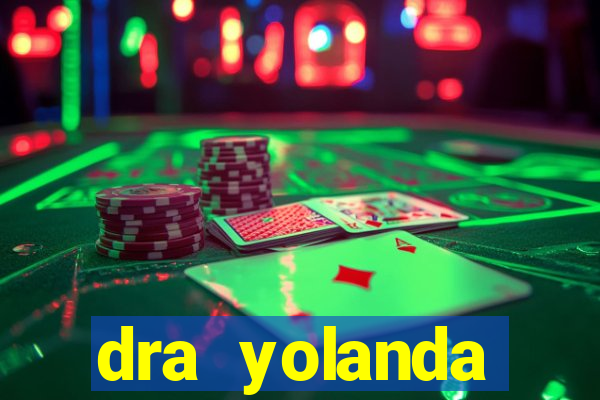 dra yolanda fernandes malta bettin
