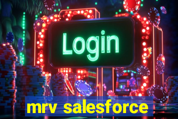 mrv salesforce