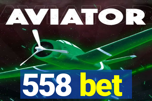 558 bet
