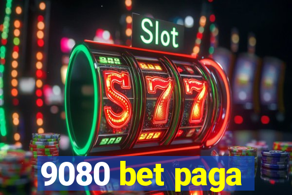 9080 bet paga