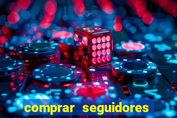 comprar seguidores instagram barato