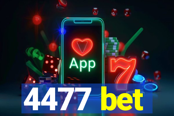 4477 bet