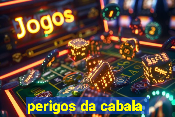 perigos da cabala