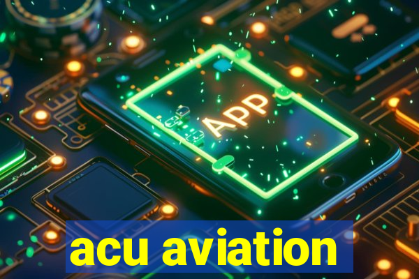 acu aviation
