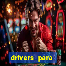 drivers para windows 7 64 bits