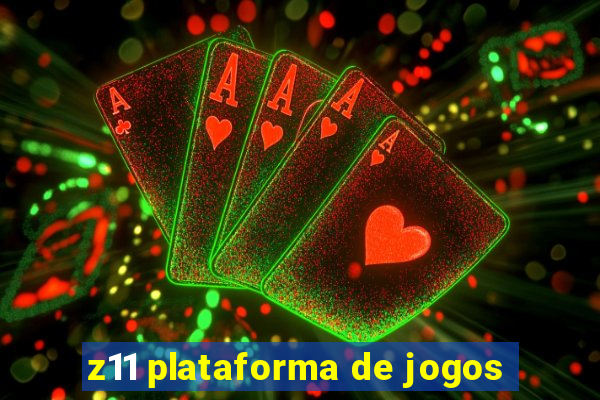 z11 plataforma de jogos