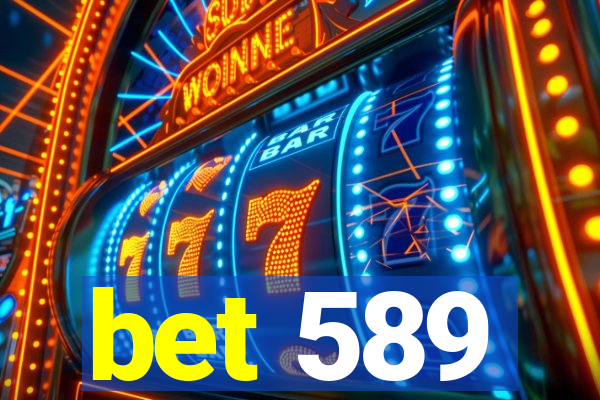 bet 589