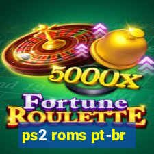 ps2 roms pt-br