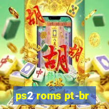 ps2 roms pt-br