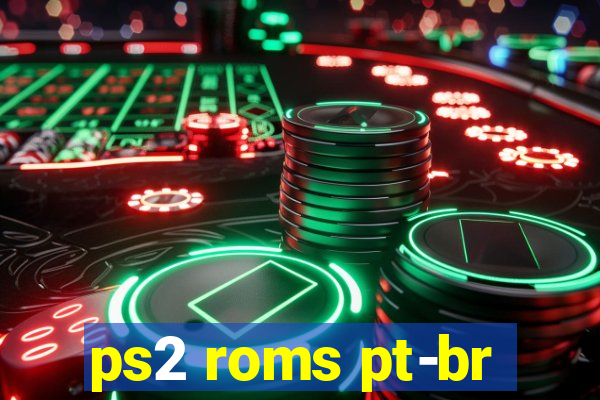ps2 roms pt-br
