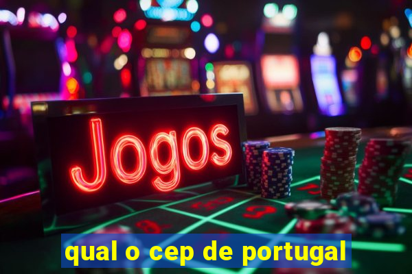 qual o cep de portugal