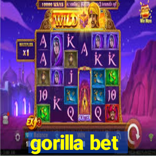 gorilla bet