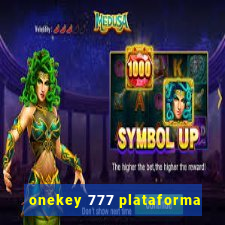 onekey 777 plataforma