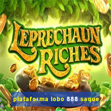 plataforma lobo 888 saque