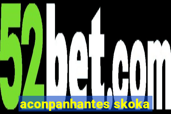 aconpanhantes skoka