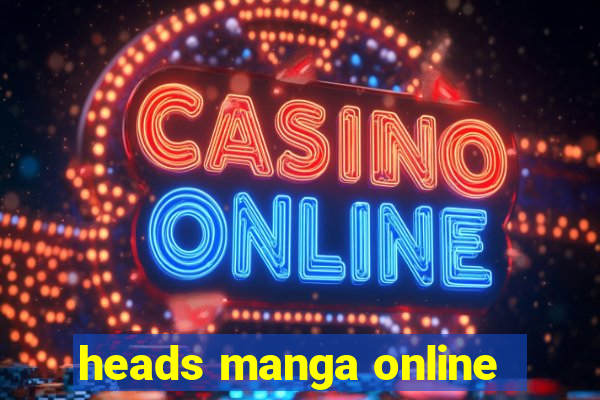 heads manga online