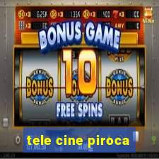 tele cine piroca