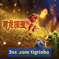 3ss .com tigrinho