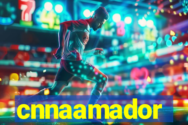 cnnaamador