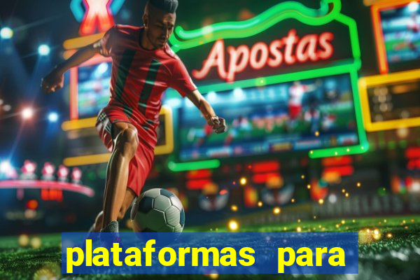 plataformas para jogar demo
