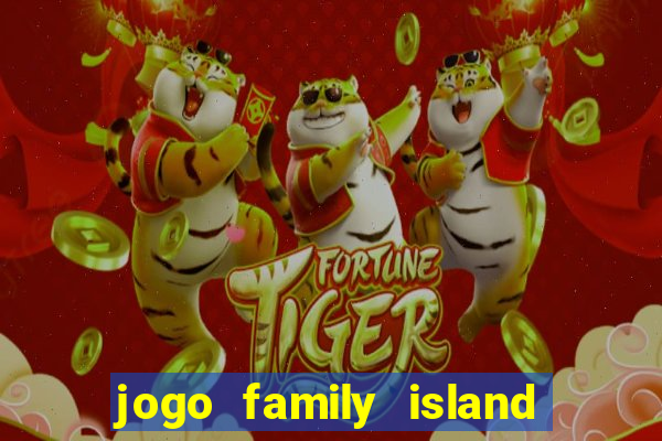 jogo family island energia infinita