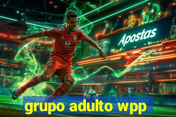 grupo adulto wpp