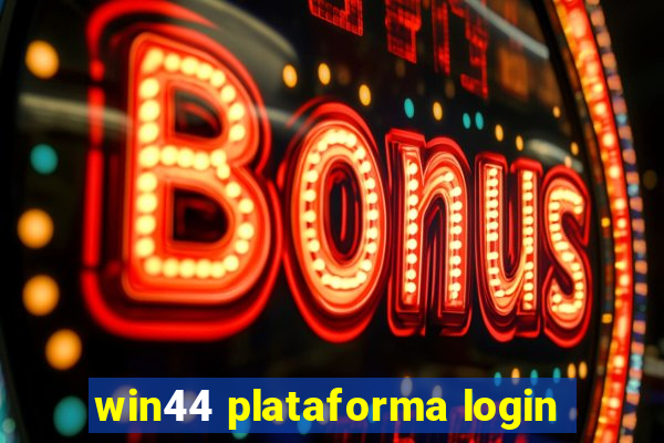 win44 plataforma login