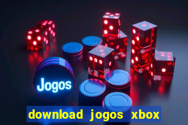 download jogos xbox 360 xex