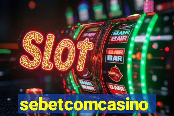 sebetcomcasino