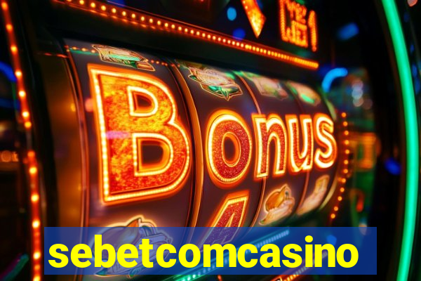 sebetcomcasino