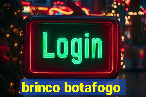 brinco botafogo
