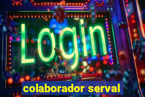 colaborador serval