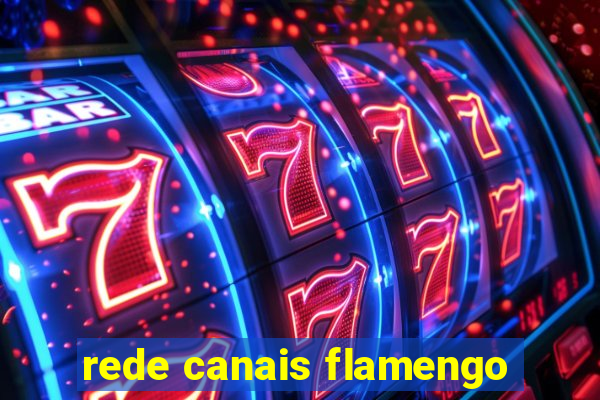 rede canais flamengo
