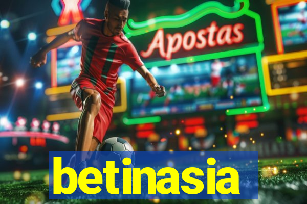 betinasia