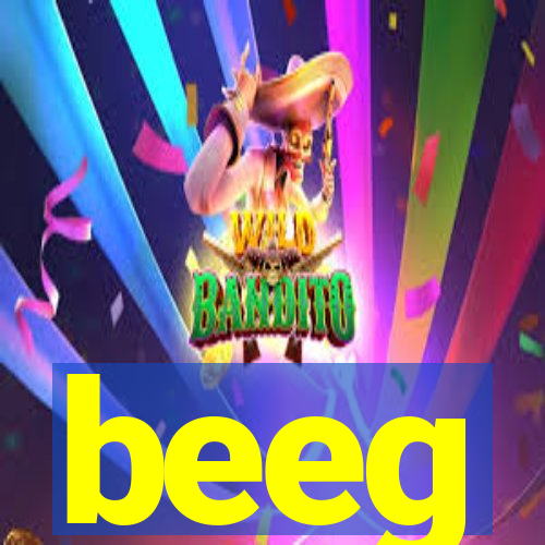 beeg