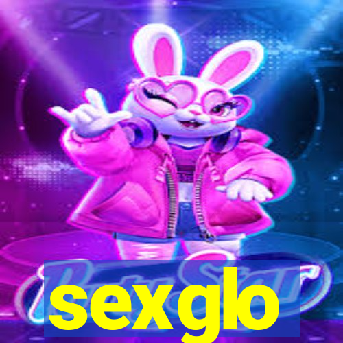 sexglo
