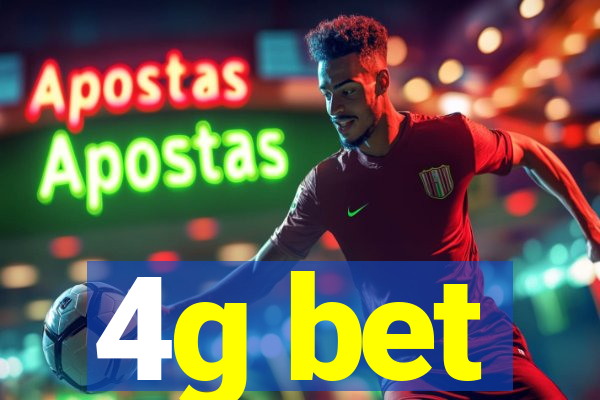 4g bet