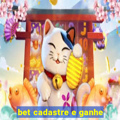 bet cadastre e ganhe