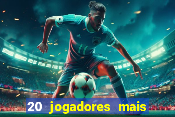 20 jogadores mais ricos do mundo