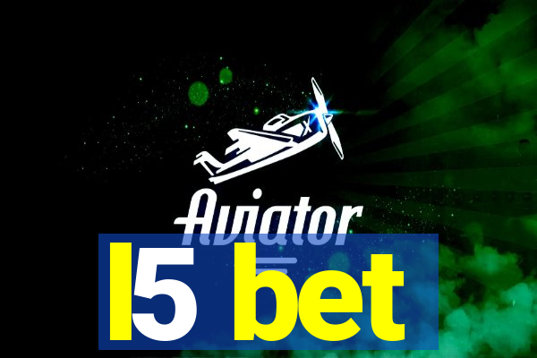 l5 bet