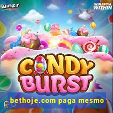 bethoje.com paga mesmo