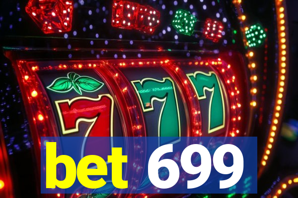 bet 699