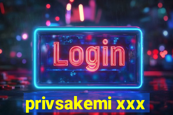 privsakemi xxx