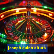 joseph quinn altura