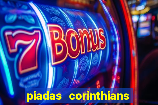 piadas corinthians x palmeiras