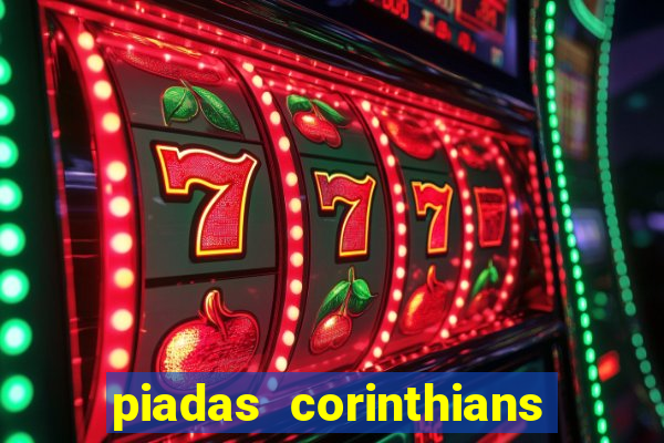 piadas corinthians x palmeiras