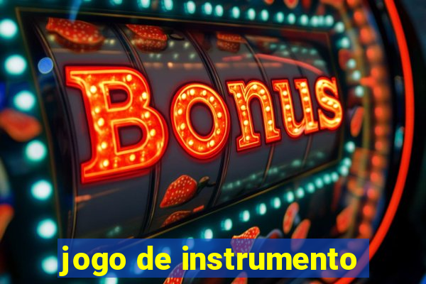 jogo de instrumento