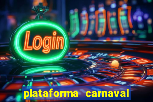 plataforma carnaval de ouro