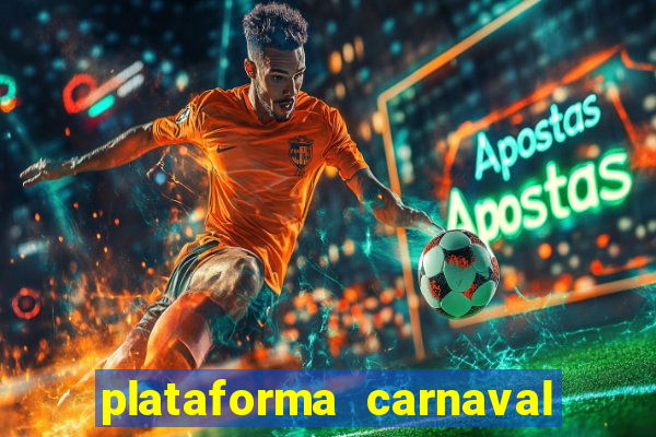 plataforma carnaval de ouro