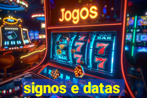 signos e datas